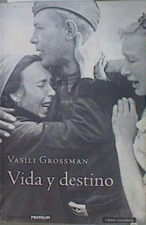 Vida y destino | 151949 | Grossman, Vasilij Semenovic (1905-1964)