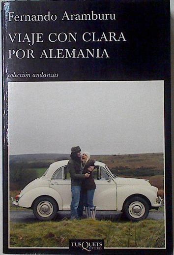 Viaje con Clara por Alemania | 124446 | Fernando Aramburu