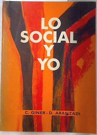 Lo social y yo. Texto de doctrina social católica | 133749 | Giner, Carlos/Aranzadi, Dionisio