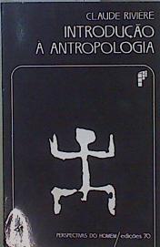 Introduçao a Antropologia | 153136 | Riviere, Claude