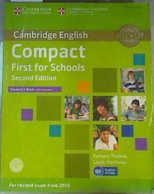 Compact First for Schools Student's Book with Answers [With CDROM] | 163733 | Thomas, Laura/Matthews, Barbara