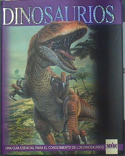 Dinosaurios una Guía esencial para el conocimiento de los dinosaurios | 118156 | Burnie, David