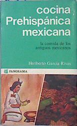 Cocina prehispánica mexicana | 139055 | Heriberto García Rivas