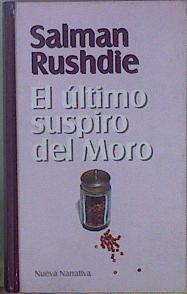 El último suspiro del moro | 149763 | Rushdie, Salman