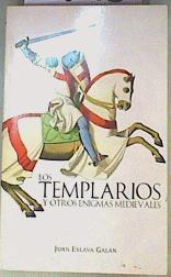 Los Templarios Y Otros Enigmas Medievales | 48265 | Eslava Galán Juán