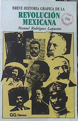 Breve Historia Gráfica De La Revolución Mexicana | 64841 | Rodríguez Lapuente Manuel