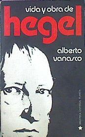 Vida Y Obra De Hegel | 45117 | Alberto Vanasco