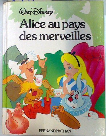 Alice au Pays des merveilles | 134611 | Walt Disney/Adaptación Cécile Lameuniére