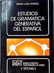 Estudios de gramática generativa del español | 143889 | María Luisa rivero