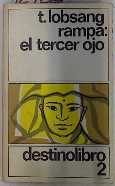 El tercer ojo | 129260 | Lobsang Rampa, T.