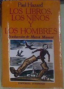 Los libros, los niños y los hombres | 101321 | Hazard, Paul