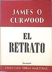 El Retrato | 139862 | James O. Curwood