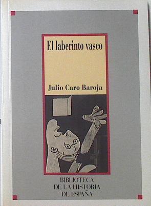 El Laberinto Vasco | 7358 | Caro Baroja Julio