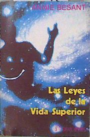 Las leyes de la vida superior | 148072 | Besant, Annie