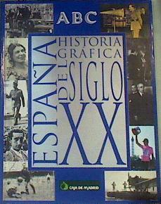 España: historia grafica del siglo XX | 164599 | Varios