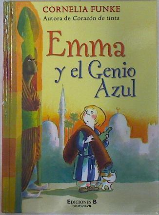 Emma y el genio azul | 130410 | Funke, Cornelia Caroline/Kerstin Meyer ( Ilustrador )