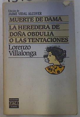 Muerte de dama. La herencia de D. Obdulia o las tentaciones | 131804 | Villalonga, Llorenç Lorenzo