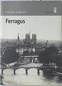 Ferragus: jefe de los devorantes | 121250 | Balzac, Honoré de