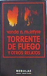 Torrente De Fuego Y Otros Relatos | 43321 | Mcintyre Vonda