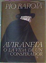 Aviraneta O La Vida De Un Conspirador | 33139 | Baroja Pio