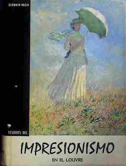 Tesoros Del Impresionismo En El Louvre | 40880 | Bazin, Germain
