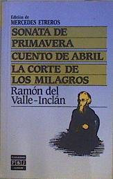 Sonata de primavera. La corte de los milagros. Cuento de abril | 146454 | Valle-Inclán, Ramón del