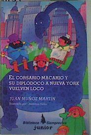 El corsario Macario y su diplodoco a Nueva York vuelven loco | 157252 | Muñoz Martín, Juan