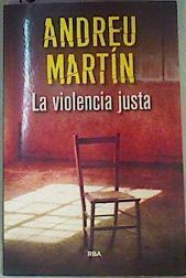 La Violencia Justa | 160602 | Andreu Martín