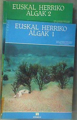 Euskal herriko algak 1 y 2 ( Completo Osoa ) | 161954 | Pérez Celorrio, Beatriz/Fernandez, Jose antonio/Sarasua, Amaia