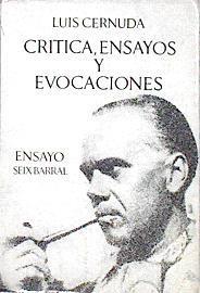 Crítica, Ensayos Y Evocaciones | 52068 | Cernuda, Luis/Edición, prólogo y notas de Luis Maristany