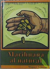 Marihuana al natural | 151177 | Miguel Gimeno