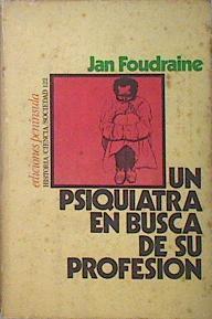 Un psiquiatra en busca de su profesión | 137265 | Foudraine, Ian