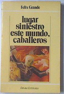 Lugar Siniestro Este Mundo, Caballeros | 11488 | Grande Felix