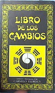 Libro de los cambios (I CHING) | 135673 | Edición preparada por, Carmelo Elorduy