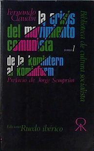 La crisis del movimiento comunista Tomo 1: De la Komintern al Kominform | 98725 | Claudín Pontes, Fernando