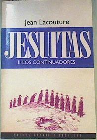 Los Jesuitas II Los continuadores | 159597 | Lacouture, Jean