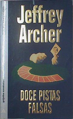 Doce Pistas Falsas | 34330 | Archer, Jeffrey