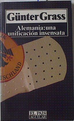 Alemania: una unificación insensata | 125807 | Grass, Günter