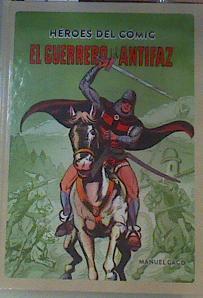 El Guerrero del antifaz | 163889 | Manuel Gago/Ilustrado por Manuel Gago