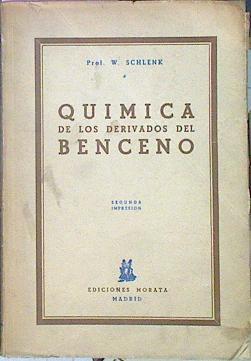 Química De Los Derivados Del Benceno | 43994 | Schlenk W