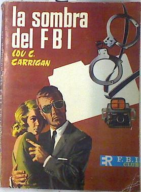 La sombra del F.B.I | 74442 | Lou C. Carrigan