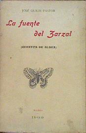 La Fuente Del Zarzal Cuentos De Aldea | 49437 | Quilis Pastor José