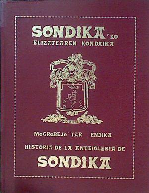 Monografía histórica de Sondica - Sondika'ko Elizatearen Kondaira | 147724 | Mogrobejo, Endika