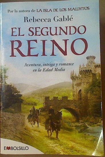 El segundo Reino | 117692 | Rebecca Gablé