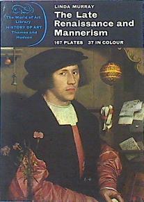 The Late Renaissance An Mannerism | 47164 | Murray Linda