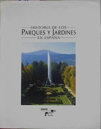 Historia De Los Parques Y Jardines En España | 62618 | Vvaa