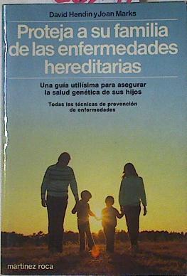 Proteja a su familia de las enfermedades hereditarias | 126251 | Hendin, David/Marks, Joan