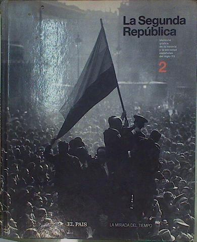 LA SEGUNDA REPUBLICA - la mirada del tiempo | 152888 | archivo fotografico de agencia EFE