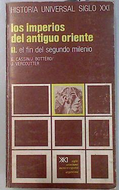 Los Imperios del Antiguo Oriente. T.2. El fin del segundo milenio | 89685 | JCassin, Elena/Bottero, J/Vercouter, J