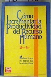 Como Incrementar la Productividad del Recurso Humano | 160163 | Michael Nash